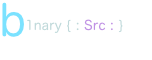 BinarySrc